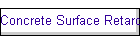 Concrete Surface Retarder F & S