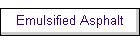 Emulsified Asphalt