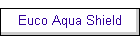 Euco Aqua Shield