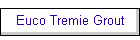 Euco Tremie Grout