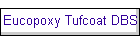 Eucopoxy Tufcoat DBS