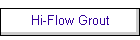 Hi-Flow Grout