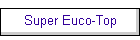 Super Euco-Top