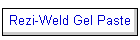 Rezi-Weld Gel Paste